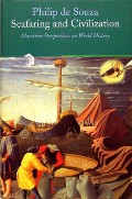Book cover of Seafaring and Civilization  by de SOUZA, Philip 